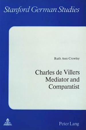 Charles de Villers. Mediator and Comparatist
