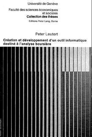 Creation Et Developpement D'Un Outil Informatique Destine A L'Analyse Boursiere