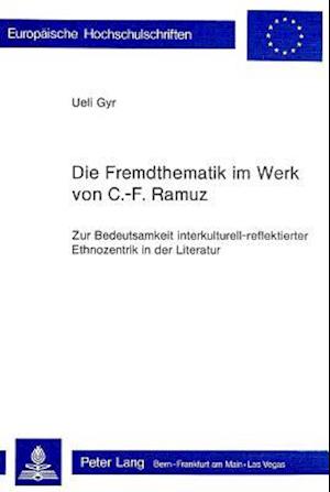 Die Fremdthematik Im Werk Von C.-F. Ramuz