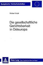 Die Gesellschaftliche Gerichtsbarkeit in Osteuropa