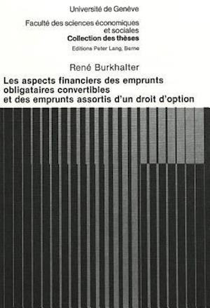 Les Aspects Financiers Des Emprunts Obligataires Convertibles Et Des Emprunts Assortis D'Un Droit D'Option