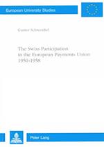 The Swiss Participation in the European Payments Union 1950-1958