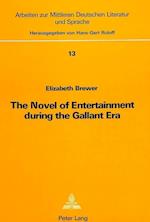 The Novel of Entertainment During the Gallant Era