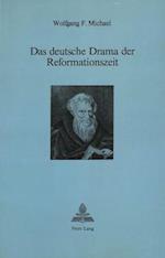 Das Deutsche Drama Der Reformationszeit