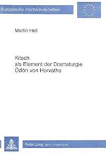 Kitsch ALS Element Der Dramaturgie Oedoen Von Horvaths