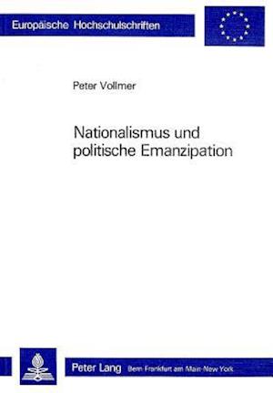 Nationalismus Und Politische Emanzipation