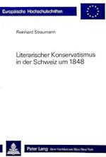 Literarischer Konservatismus in Der Schweiz Um 1848