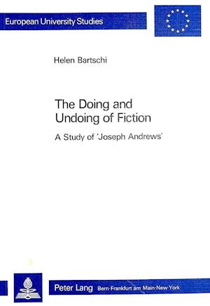 The Doing and Undoing of Fiction