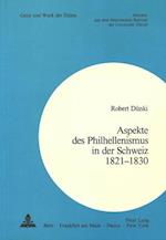 Aspekte Des Philhellenismus in Der Schweiz 1821-1830