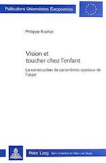 Vision Et Toucher Chez L'Enfant