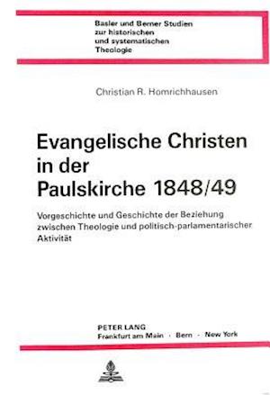 Evangelische Christen in Der Paulskirche 1848/49