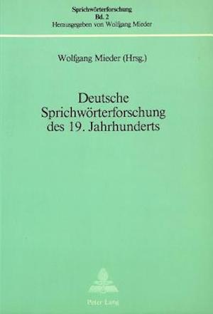 Deutsche Sprichwoerterforschung Des 19. Jahrhunderts