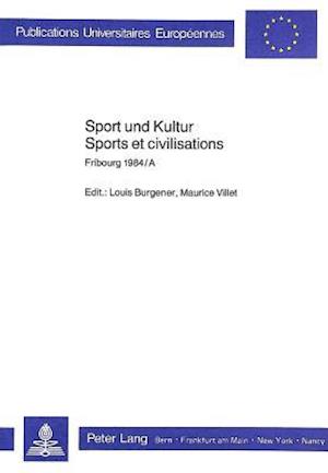 Sport Und Kultur. Sports Et Civilisations