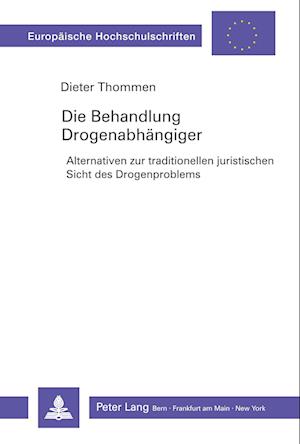 Die Behandlung Drogenabhängiger