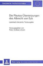 Die Plautus-Uebersetzungen Des Albrecht Von Eyb