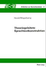 Theoriegeleitete Sprachtestkonstruktion