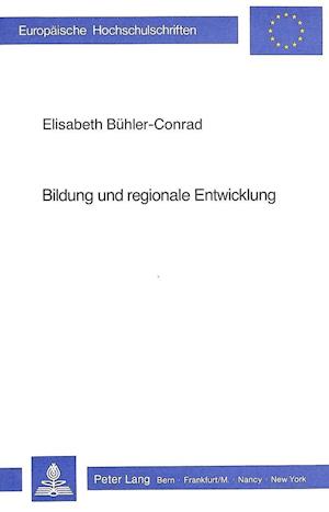 Bildung Und Regionale Entwicklung