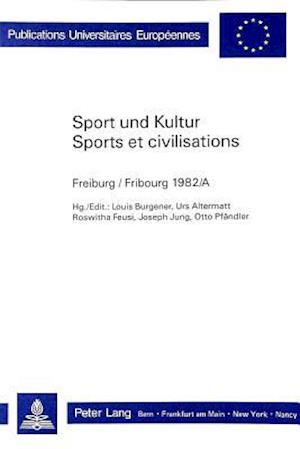 Sport Und Kultur / Sports Et Civilisations