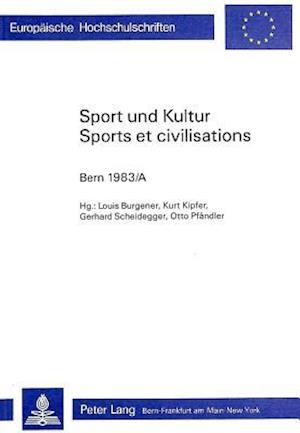 Sport Und Kultur / Sports Et Civilisations