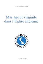 Mariage et virginité dans l'Eglise ancienne