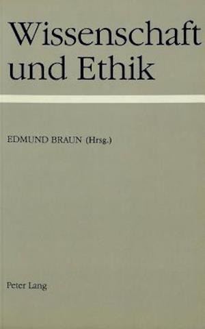 Wissenschaft Und Ethik