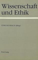 Wissenschaft Und Ethik