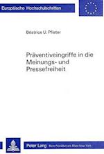 Praeventiveingriffe in Die Meinungs- Und Pressefreiheit