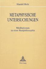 Metaphysische Untersuchungen