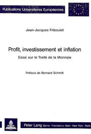 Profit, Investissement Et Inflation