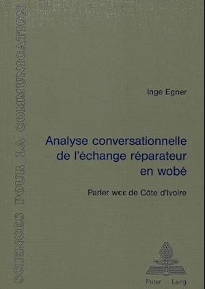 Analyse conversationnelle de l'échange réparateur en wobé