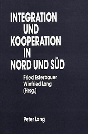 Integration Und Kooperation in Nord Und Sued