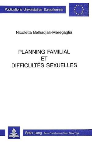 Planning Familial Et Difficultes Sexuelles