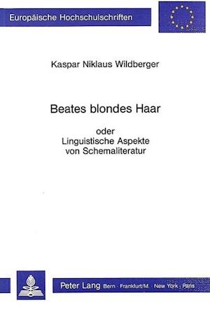 Beates Blondes Haar