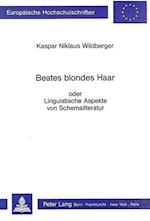 Beates Blondes Haar