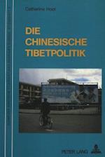 Die Chinesische Tibetpolitik