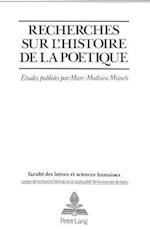 Recherches Sur L'Histoire de La Poetique