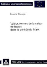 Valeur, Formes de La Valeur Et Etapes Dans La Pensee de Marx