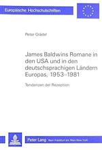 James Baldwins Romane in Den USA Und in Den Deutschsprachigen Laendern Europas, 1953-1981