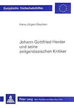 Johann Gottfried Herder Und Seine Zeitgenoessischen Kritiker