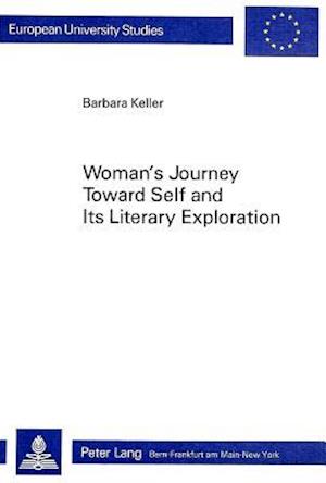 Woman's Journey Toward Self and Its Literary Exploration