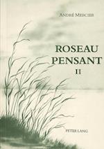 Roseau Pensant. Tome II