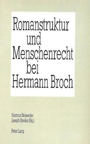 Romanstruktur Und Menschenrecht Bei Hermann Broch