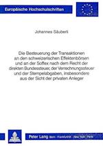 Die Besteuerung Der Transaktionen an Den Schweizerischen Effektenboersen Und an Der Soffex Nach Dem Recht Der Direkten Bundessteuer, Der Verrechnungss