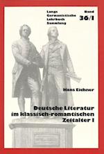 Deutsche Literatur Im Klassisch-Romantischen Zeitalter I