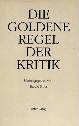 Die Goldene Regel Der Kritik