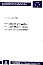 Wirklichkeit Und Wahn in Robert Musils Roman