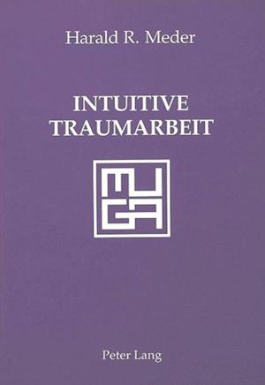 Intuitive Traumarbeit