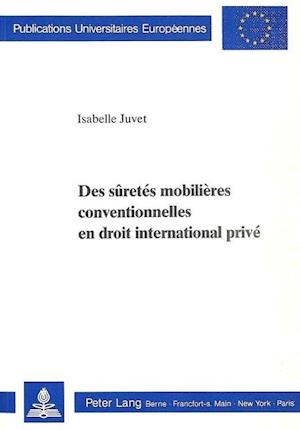 Des Suretes Mobilieres Conventionnelles En Droit International Prive