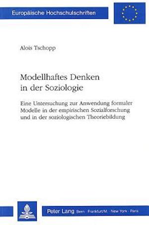 Modellhaftes Denken in der Soziologie