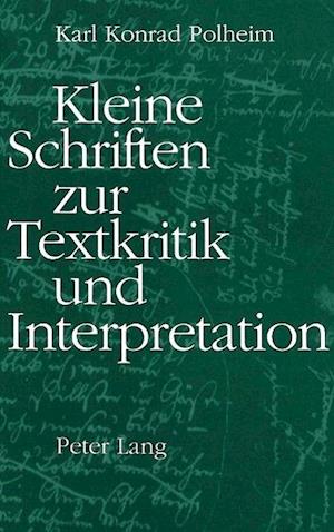 Kleine Schriften Zur Textkritik Und Interpretation